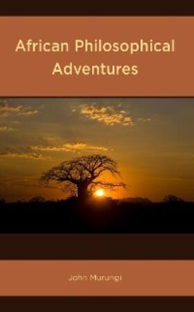 Murungi |  African Philosophical Adventures | eBook | Sack Fachmedien