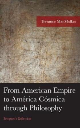 Macmullan |  From American Empire to América Cósmica through Philosophy | eBook | Sack Fachmedien