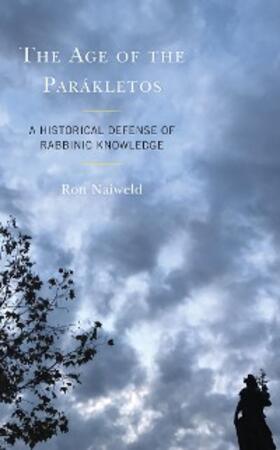 Naiweld |  The Age of the Parákletos | eBook | Sack Fachmedien