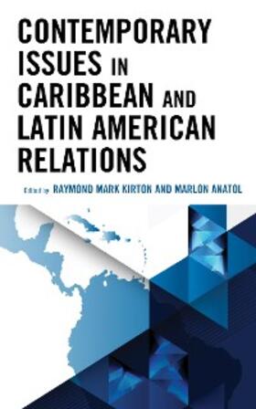 Anatol / Kirton |  Contemporary Issues in Caribbean and Latin American Relations | eBook | Sack Fachmedien