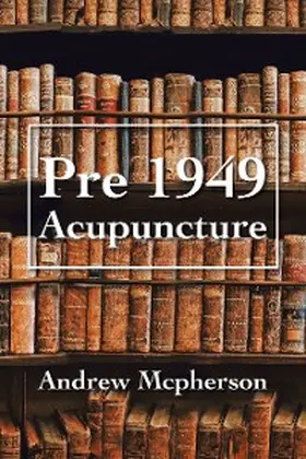Mcpherson |  Pre 1949 Acupuncture | eBook | Sack Fachmedien