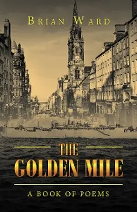 Ward |  The Golden Mile | eBook | Sack Fachmedien