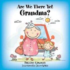 Newton |  Are We There yet Grandma? | eBook | Sack Fachmedien
