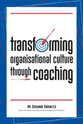 Knowles |  Transforming Organisational Culture Through Coaching | eBook | Sack Fachmedien