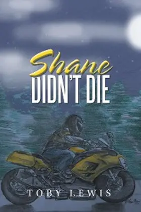 Lewis |  Shane Didn't Die | eBook | Sack Fachmedien