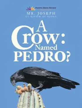 Joseph |  A Crow Named Pedro | eBook | Sack Fachmedien