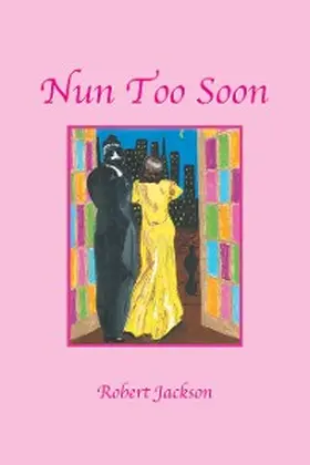 Jackson |  Nun Too Soon | eBook | Sack Fachmedien