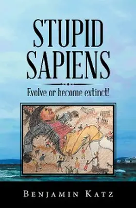 Katz |  Stupid Sapiens | eBook | Sack Fachmedien