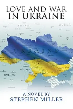 Miller |  Love and War in Ukraine | eBook | Sack Fachmedien