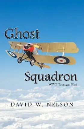Nelson |  Ghost Squadron | eBook | Sack Fachmedien