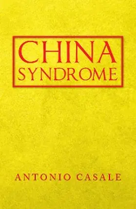 Casale |  China              Syndrome | eBook | Sack Fachmedien