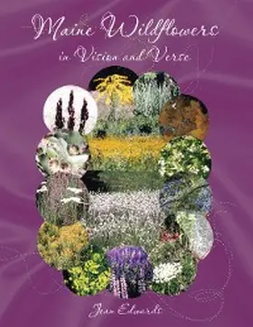 Edwards |  Maine Wildflowers in Vision and Verse | eBook | Sack Fachmedien