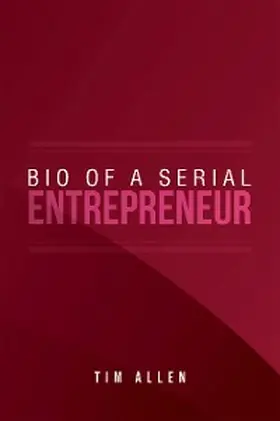 Allen |  Bio  of  a Serial Entrepreneur | eBook | Sack Fachmedien