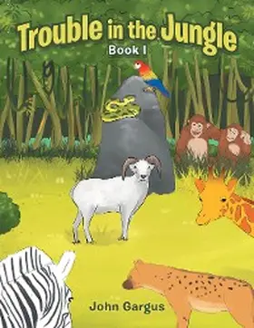 Gargus |  Trouble in the Jungle | eBook | Sack Fachmedien