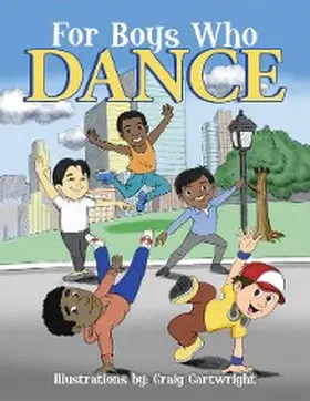 Hollywood |  For Boys Who Dance | eBook | Sack Fachmedien