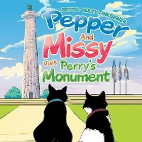 Finkbeiner |  Pepper and Missy Visit Perry's Monument | eBook | Sack Fachmedien