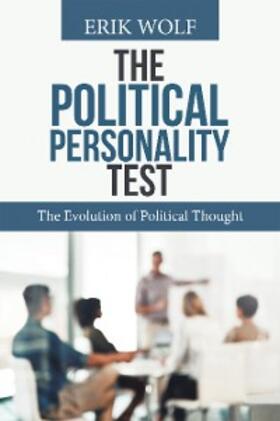 Wolf |  The Political Personality Test | eBook | Sack Fachmedien