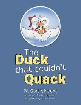 Vincent |  The Duck That Couldn't Quack | eBook | Sack Fachmedien