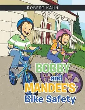 Kahn |  Bobby and Mandee's Bike Safety | eBook | Sack Fachmedien