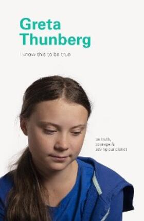 Blackwell / Hobday |  I Know This to Be True: Greta Thunberg | eBook | Sack Fachmedien