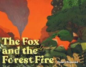 Popovici |  The Fox and the Forest Fire | eBook | Sack Fachmedien
