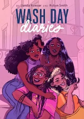 Rowser / Smith |  Wash Day Diaries | eBook | Sack Fachmedien