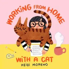 Moreno |  Working from Home with a Cat | eBook | Sack Fachmedien