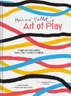 Tullet / Linden |  Hervé Tullet's Art of Play | eBook | Sack Fachmedien