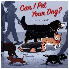 Nguyen |  Can I Pet Your Dog? | Buch |  Sack Fachmedien