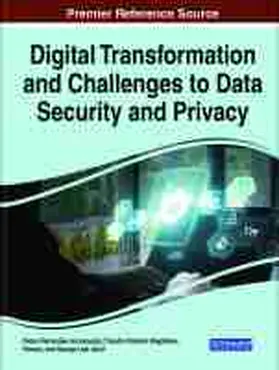 Anunciação / Pessoa / Jamil |  Handbook of Research on Digital Transformation and Challenges to Data Security and Privacy | Buch |  Sack Fachmedien