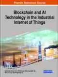 Lau / Pani / Liu |  Blockchain and AI Technology in the Industrial Internet of Things | Buch |  Sack Fachmedien