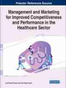 Pereira / Santos |  Management and Marketing for Improved Competitiveness and Performance in the Healthcare Sector | Buch |  Sack Fachmedien