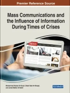 Al-Suqri / Al-Shaqsi / Alsalmi |  Mass Communications and the Influence of Information During Times of Crises | Buch |  Sack Fachmedien