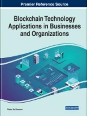 de Giovanni | Blockchain Technology Applications in Businesses and Organizations | Buch | 978-1-79988-014-1 | sack.de