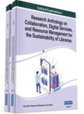  Research Anthology on Collaboration, Digital Services, and Resource Management for the Sustainability of Libraries (2 Volumes) | Buch |  Sack Fachmedien