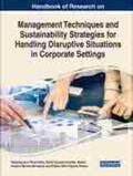 Moreno-Monsalve / Perez-Uribe / Ocampo-Guzman |  Handbook of Research on Management Techniques and Sustainability Strategies for Handling Disruptive Situations in Corporate Settings | Buch |  Sack Fachmedien