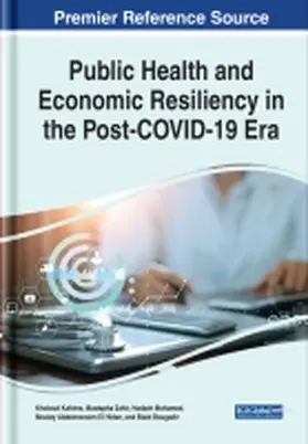Kahime / Zahir / Hadach | Public Health and Economic Resiliency in the Post-COVID-19 Era | Buch | 978-1-7998-8202-2 | sack.de
