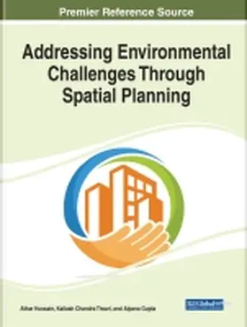 Hussain / Tiwari / Gupta |  Addressing Environmental Challenges Through Spatial Planning | Buch |  Sack Fachmedien