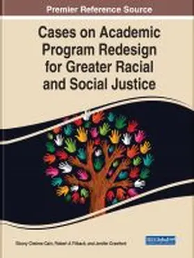 Cain-Sanschagrin / Filback / Crawford |  Cases on Academic Program Redesign for Greater Racial and Social Justice | Buch |  Sack Fachmedien