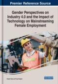 Bala / Singhal |  Gender Perspectives on Industry 4.0 and the Impact of Technology on Mainstreaming Female Employment | Buch |  Sack Fachmedien
