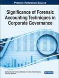 Kamwani / Madaleno / Vieira |  Handbook of Research on the Significance of Forensic Accounting Techniques in Corporate Governance | Buch |  Sack Fachmedien