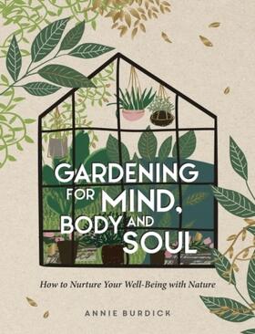 Burdick | Gardening for Mind, Body and Soul | Buch | 978-1-80007-162-9 | www.sack.de