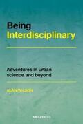 Wilson |  Being Interdisciplinary | eBook | Sack Fachmedien