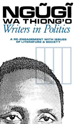 wa Thiong'o | Writers in Politics | E-Book | www.sack.de