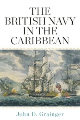 Grainger | The British Navy in the Caribbean | E-Book | sack.de
