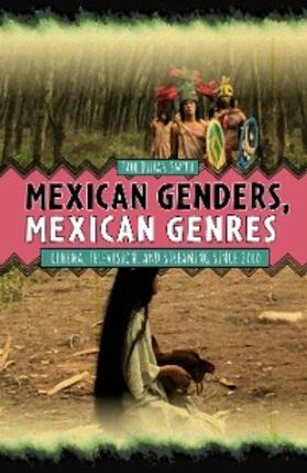 Smith |  Mexican Genders, Mexican Genres | eBook | Sack Fachmedien