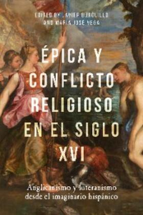 Burguillo / Vega | Épica y conflicto religioso en el siglo XVI | E-Book | sack.de