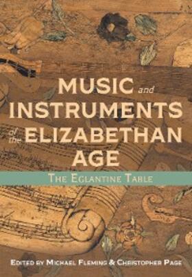 Fleming / Page | Music and Instruments of the Elizabethan Age | E-Book | sack.de