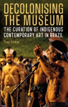 Pitman |  Decolonising the Museum | eBook | Sack Fachmedien