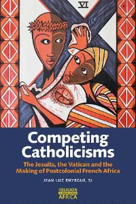 Enyegue SJ |  Competing Catholicisms | eBook | Sack Fachmedien